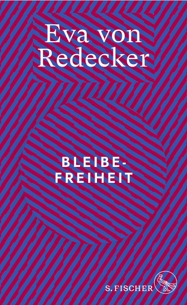 <h3>Bleibefreiheit. Frankfurt a.M.: S.Fischer (2023).</h3>
